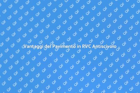 Pavimento Galleggiante in PVC Antiscivolo