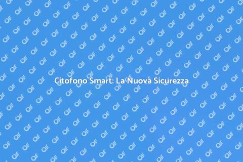 Sostituzione Citofono Wireless Smart