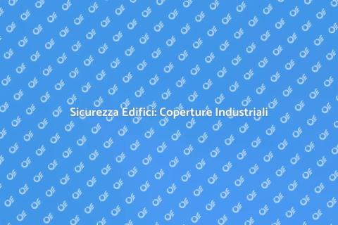 Sicurezza Coperture Industriali