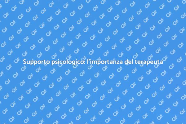 Perché scegliere uno psicoterapeuta?