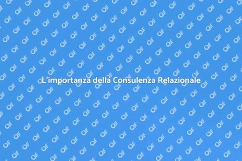 Consulenza Relazionale: Valore e Importanza