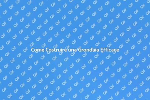 Costruire una Grondaia con Stile