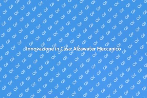 Alzawater Meccanico: Innovazione Casa