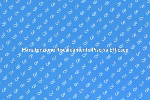 Sostituzione Componenti Riscaldamento Piscina
