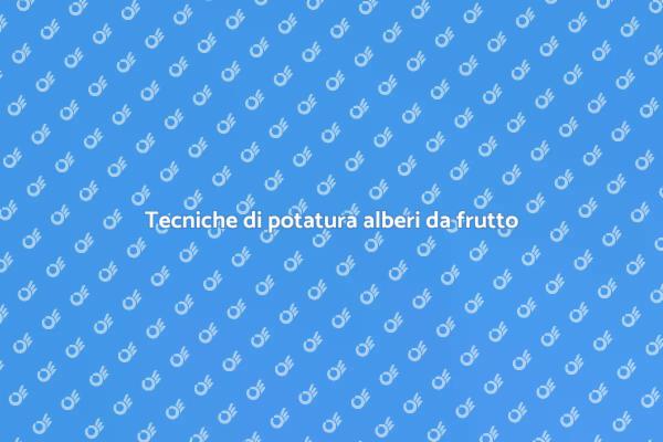 Come potare gli alberi da frutto