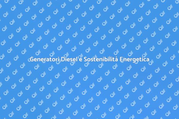 Generatori Diesel: Certificazione Energetica Essenziale