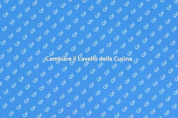 Guida alla Sostituzione del Lavello