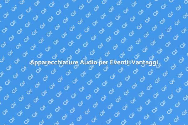 L'importanza dell'audio negli eventi