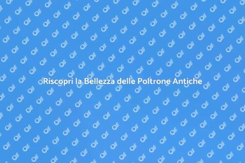 Restaurare Poltrona Antica con Passione