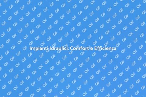 Installazione Impianti Idraulici e Termici