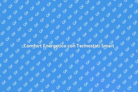 Termostati Intelligenti per Comfort Energetico