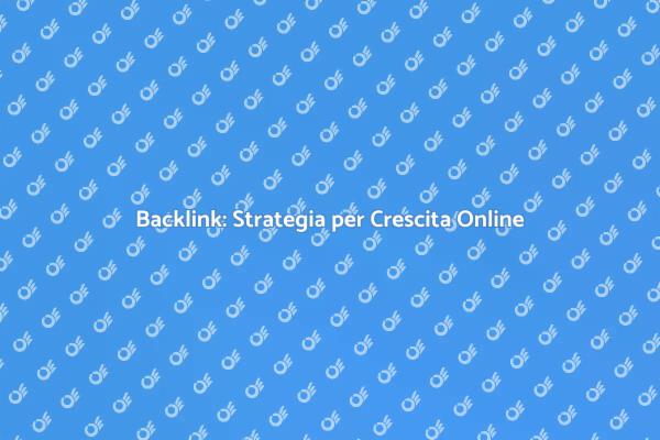 Backlink da Siti Rilevanti: Guida SEO
