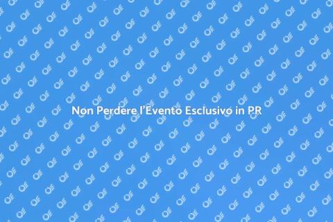 Evento Esclusivo in PR: Non Mancare