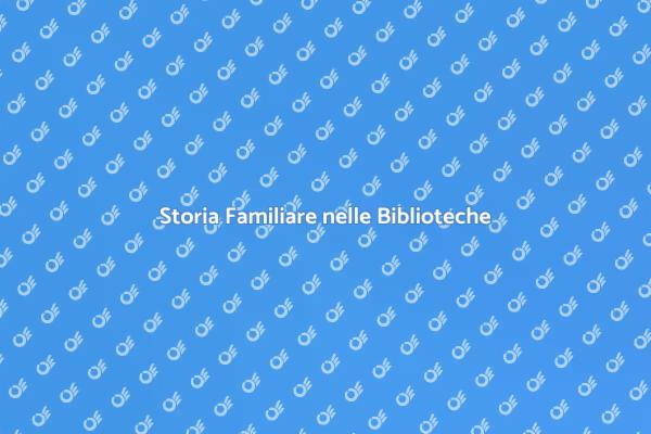 Viaggio nelle Origini Genealogiche