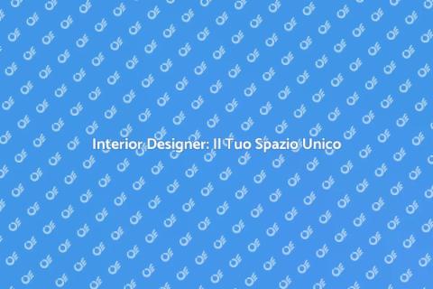 Interior Designer: Trasforma la Tua Casa