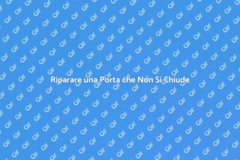 Rimettere in Sesto una Porta Difettosa
