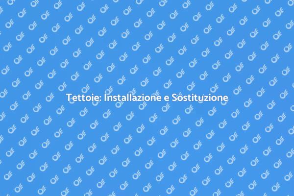 Installazione Tettoie: Guida Pratica