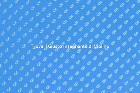 Assumere un Insegnante di Violino