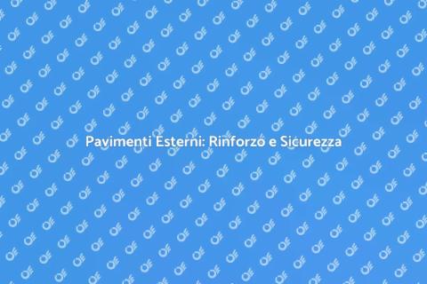 Rinforzo Strutturale Pavimenti Esterni