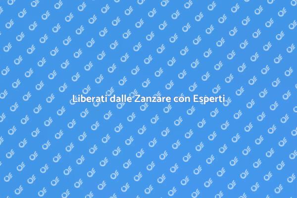Soluzioni per Eliminare le Zanzare