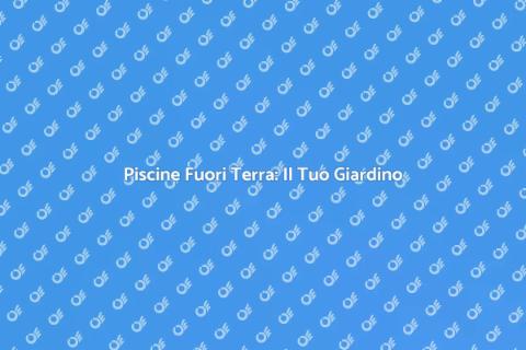 Installazione Piscine Fuori Terra
