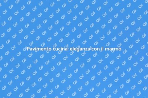 Sostituire il pavimento della cucina
