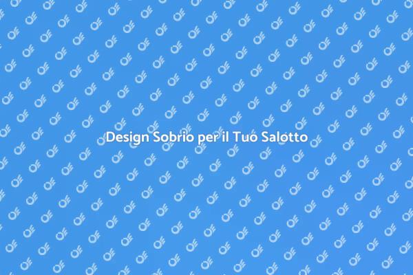 Arredamento Minimalista: Eleganza e Funzionalità