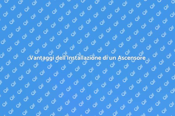 Ascensore: Comfort e Accessibilità in Casa