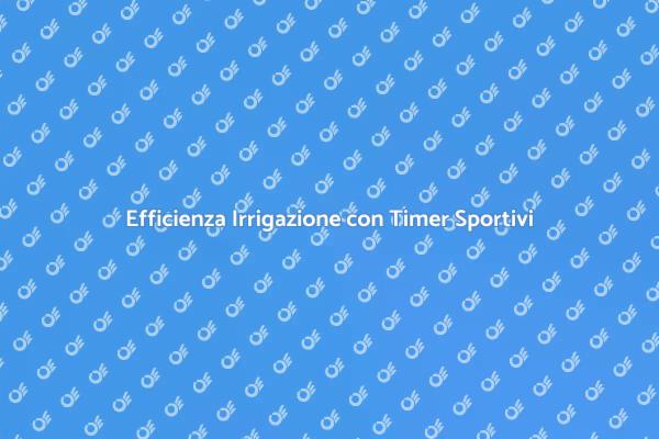 Irrigazione Efficiente per Aree Sportive