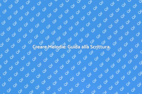 Melodie e Collaborazione: Scrivere Insieme
