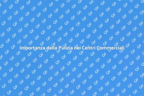 Pulire le Aree Comuni dei Centri Commerciali