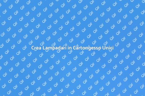 Lampadari in Cartongesso Su Misura