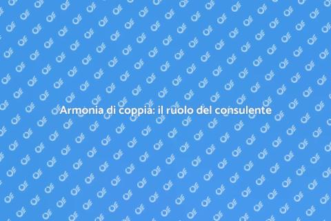 Consulente di coppie: verso l'armonia