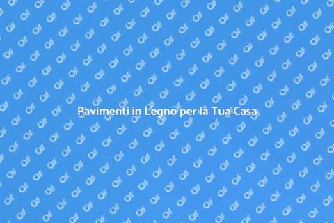 Installazione Pavimenti in Legno