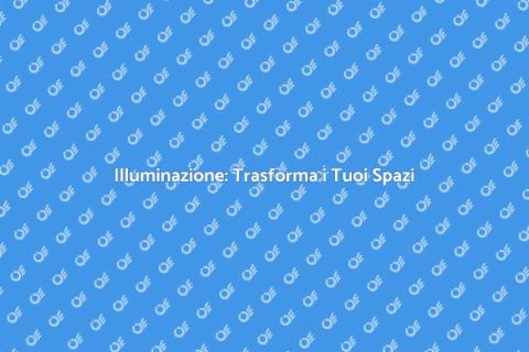 Installare Illuminazione per Ambienti