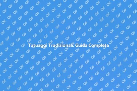 Tatuaggio Tradizionale: Storia e Significato