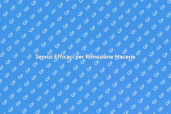 Trova il Servizio di Rimozione Macerie