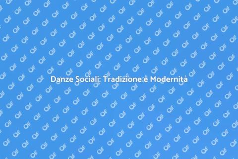 Corso di Danze Sociali Coinvolgenti