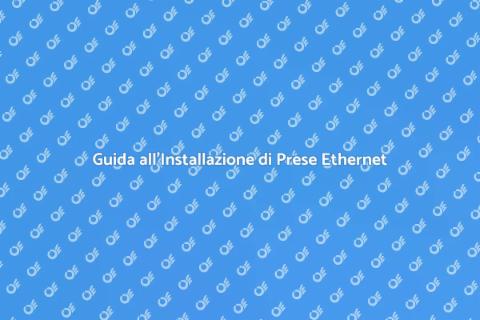 Installare Prese a Muro Ethernet