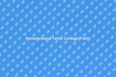 Riparare un Tetto: Guida Completa