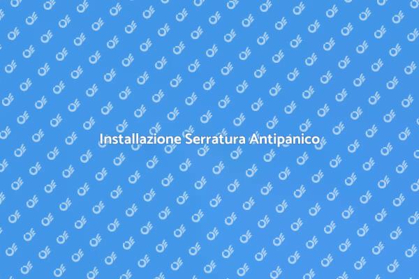 Serratura Antipanico per la Tua Sicurezza