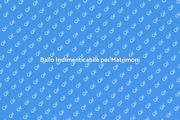 Danza e Amore: Corso per Matrimoni
