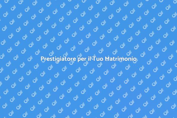 Trasforma il Tuo Matrimonio in Magia