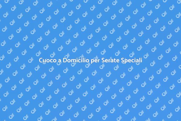 La Magia di Affittare un Cuoco Privato