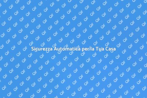 Automazione Sicurezza Casa: Protezione Smart