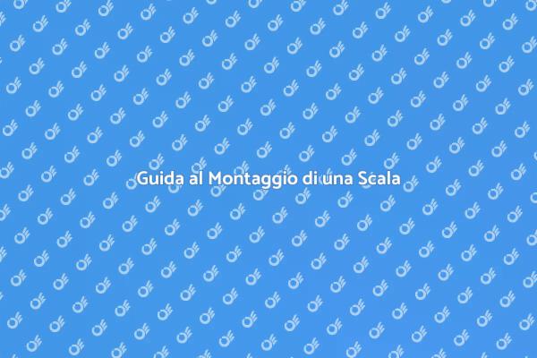Montaggio Scala: Scegliere il Professionista