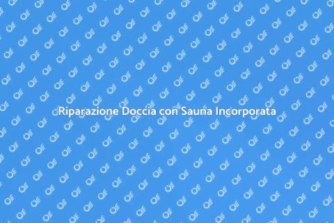 Riparare il Sistema di Erogazione