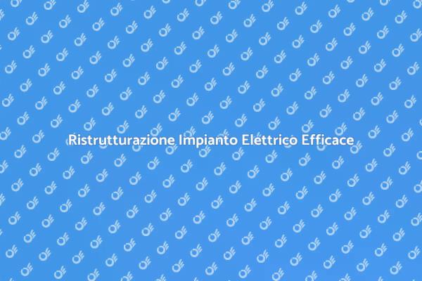 Impianto Elettrico: Sicurezza Garantita