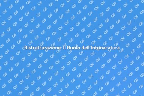 Intonacatura: Trasforma la Tua Casa