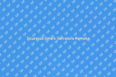Serratura con Controllo Remoto